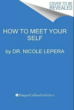 Få How to Meet Your Self af Nicole LePera som Paperback bog på engelsk - 9780063267718