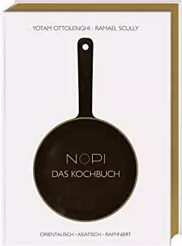 NOPI - Das Kochbuch: orientalisch · asiatisch · raffiniert. Edle Ausstattung mit Goldschnitt. : Ottolenghi, Yotam: Amazon.de: Bücher