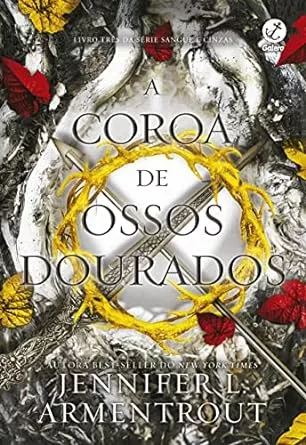 A coroa de ossos dourados (Vol. 3 Sangue e Cinzas) | Amazon.com.br