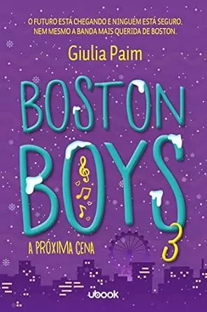 Boston Boys 3. A Próxima Cena | Amazon.com.br