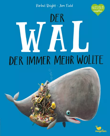 Der Wal, der immer mehr wollte | Magellan Verlag