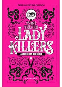 Lady Killers: Assassinas em Série | Amazon.com.br