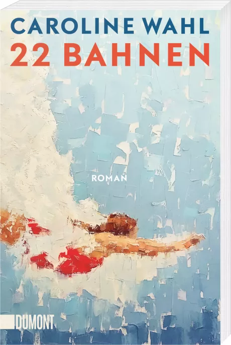 22 Bahnen von Caroline Wahl | Taschenbuch | DuMont Buchverlag
