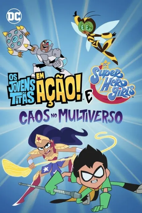 Os Jovens Titãs em Ação! e DC Super Hero Girls: Caos no Multiverso (2022) — The Movie Database (TMDB)