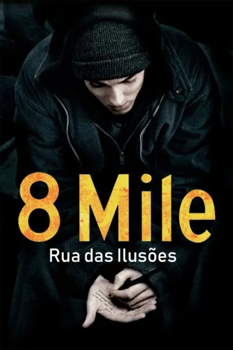 8 Mile: Rua das Ilusões (2002) — The Movie Database (TMDB)