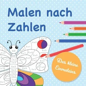 Malen nach Zahlen - Das kleine Einmaleins: Tolle Motive zum Ausmalen nach dem bekannten Prinzip "Malen nach Zahlen" zum Üben des kleinen Einmaleins (1x1 bis 10x10) : Nilu's Lernbücher: Amazon.de: Bücher