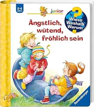 Wieso? Weshalb? Warum? junior, Band 32 - Ängstlich, wütend, fröhlich sein (Sachbuch ab 2 Jahre - mit Klappen) : Rübel, Doris, Rübel, Doris: Amazon.de: Bücher