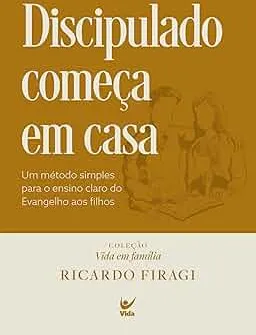 Discipulado Começa em Casa | Amazon.com.br