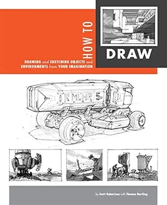 How to Draw: Drawing and Sketching Objects and Environments from Your Imagination : Robertson, Scott, Bertling, Thomas: Amazon.de: Bücher