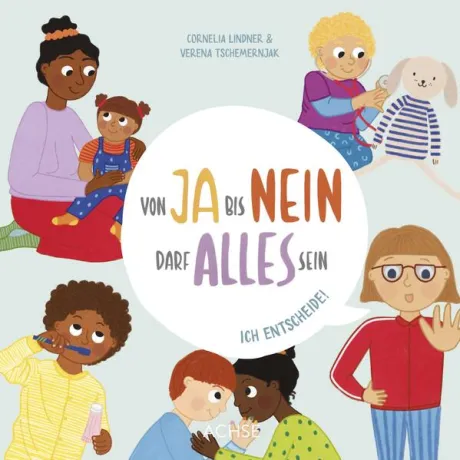 Buch (kartoniert): "Von Ja bis Nein darf alles sein. Ich entscheide!"